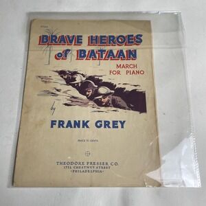 Vintage 1943 Brave Heroes of Bataan March for Piano by Frank Grey